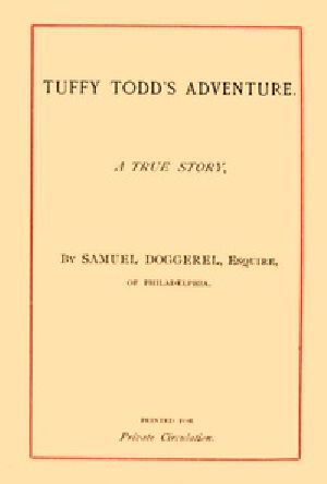 [Gutenberg 41615] • Tuffy Todd's Adventure: A True Story